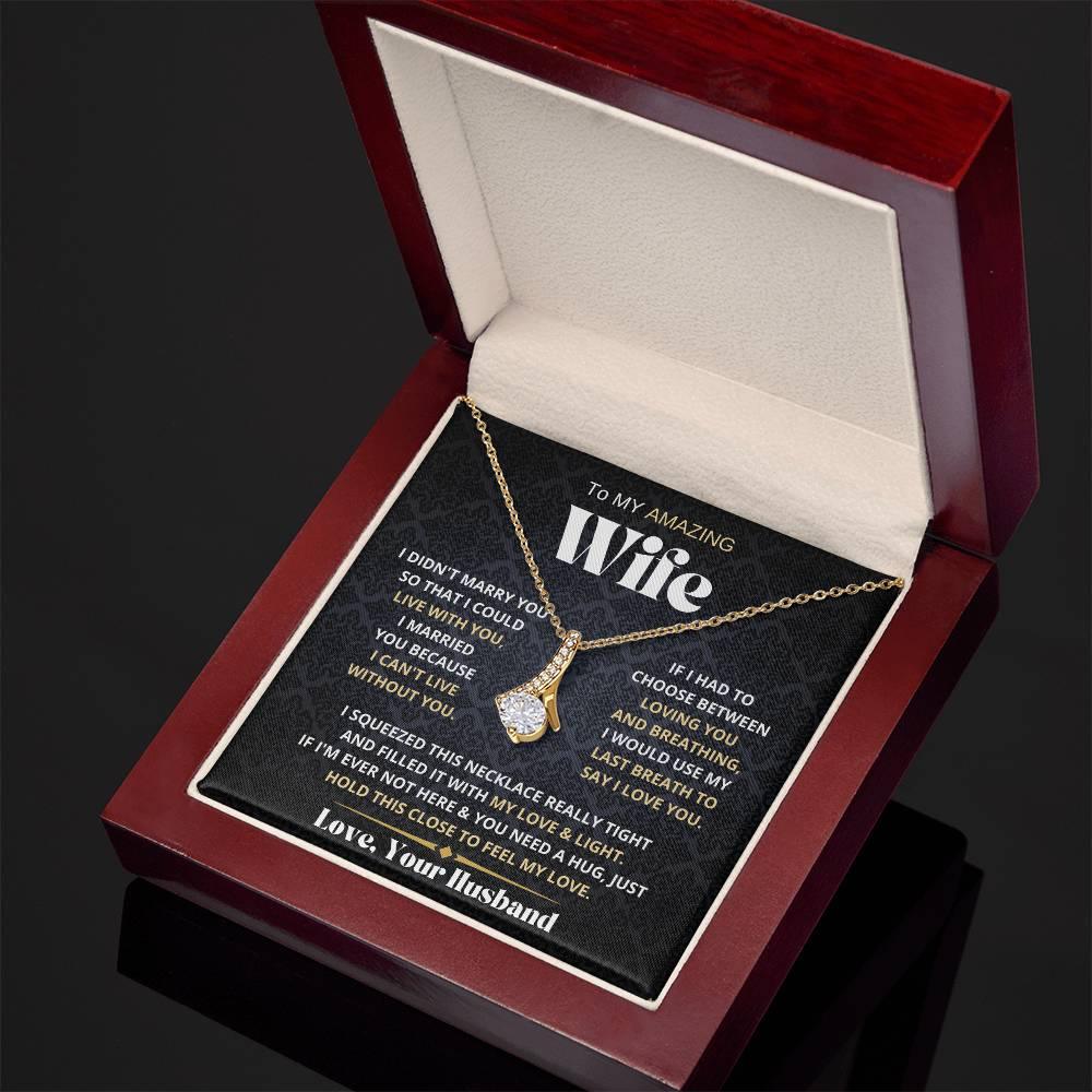 My Amazing Wife Necklace - I Couldn't Live Without You - CHARMING FAMILY GIFT LLC