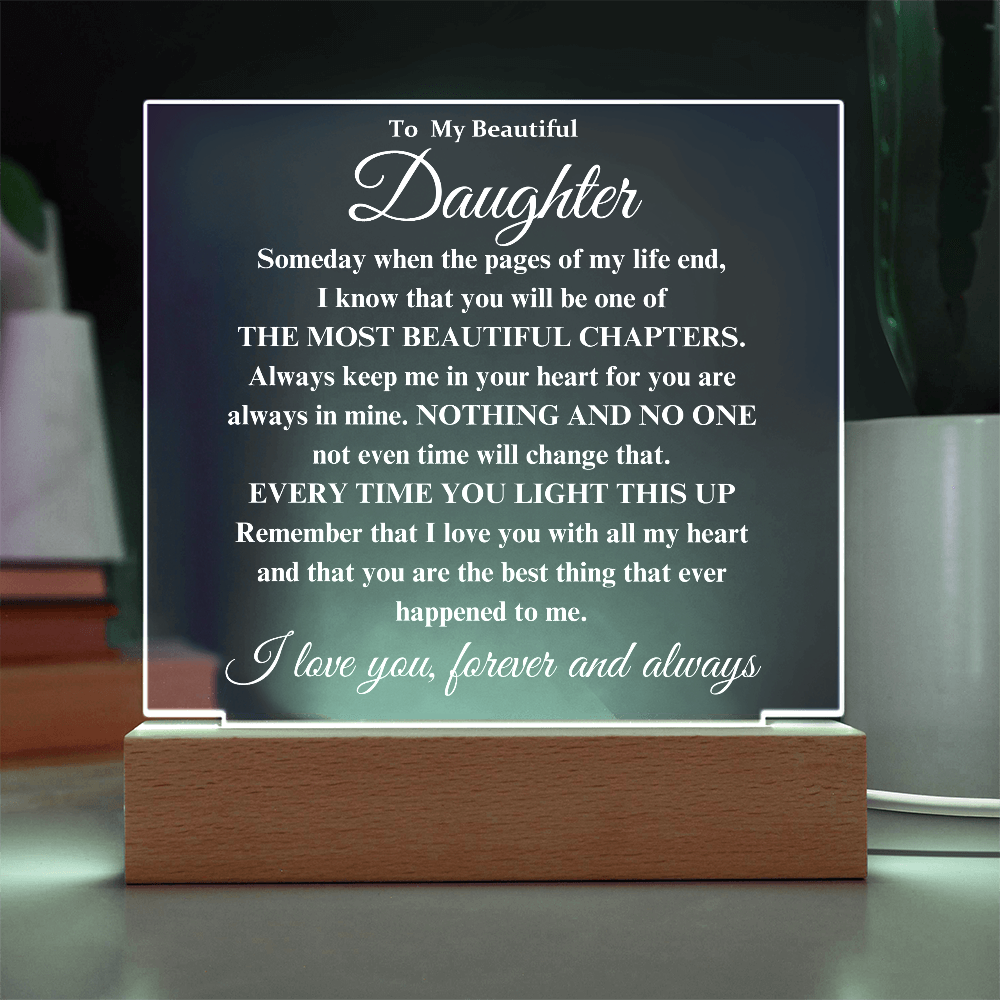 To My Beautiful Daughter - I Will Always Love You - Acrylic Lamp