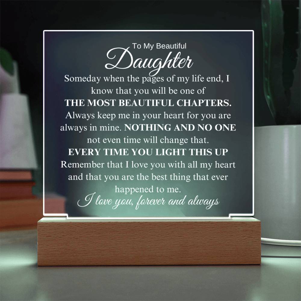 To My Beautiful Daughter - I Will Always Love You - Acrylic Lamp