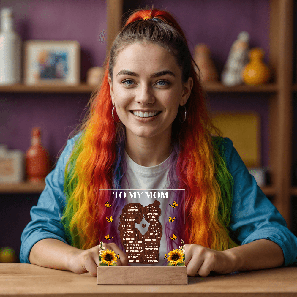 To My Mom - LED Base Acrylic Plaque Gift