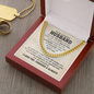 To My Husband - Gift From Wife - Cuban Link Chain