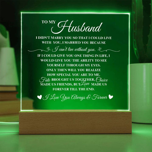 To My Husband I Can't Live Without You Acrylic Lamp