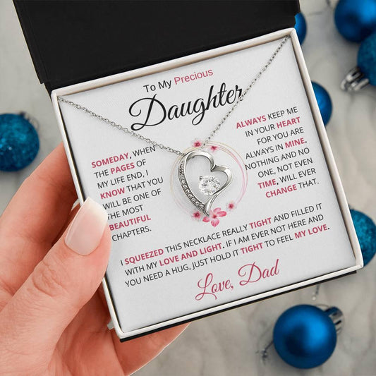 To My Precious Daughter " Someday When The Pages Of My Life End" Love Dad | Forever Love Necklace - Charming Family Gift