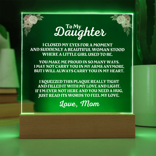 To My Daughter | Love Mom | "You Make Me Proud" Acrylic Plaque - AC05