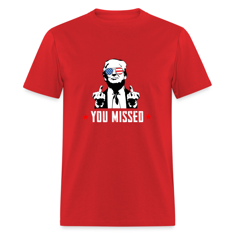 You Missed T Shirt - red