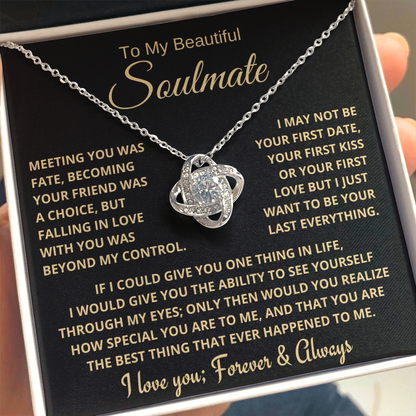 Beautiful Soulmate Gift, Meeting You Was Fate, Knot Necklace