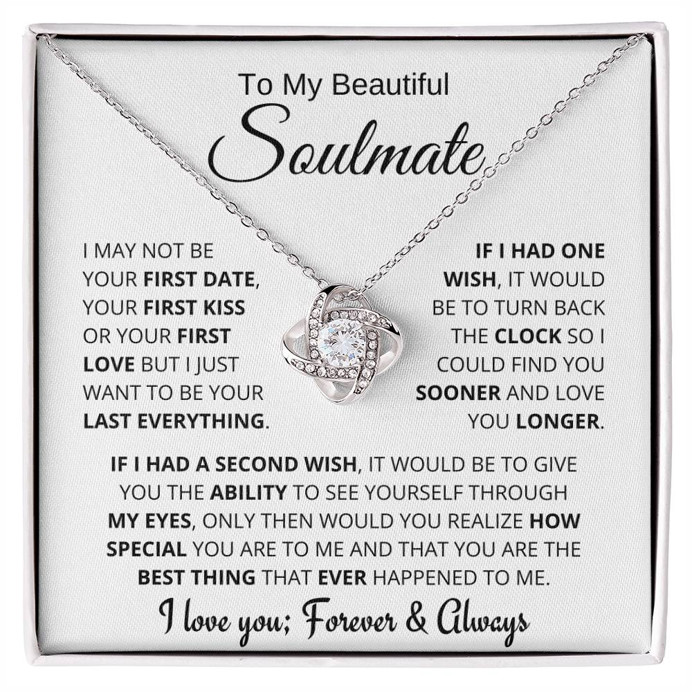 Beautiful Soulmate Gift, My Last Everything