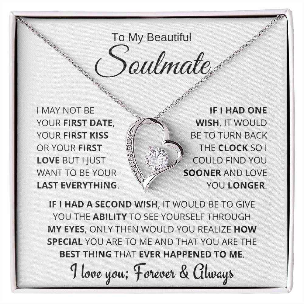 Beautiful Soulmate Gift, My Last Everything Forever Love Necklace