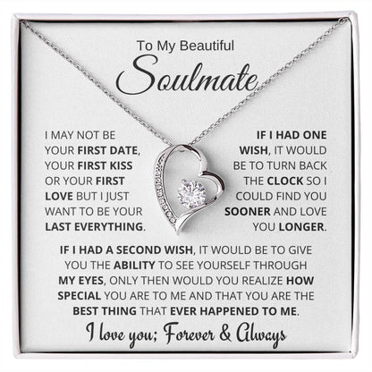 Beautiful Soulmate Gift, My Last Everything Forever Love Necklace