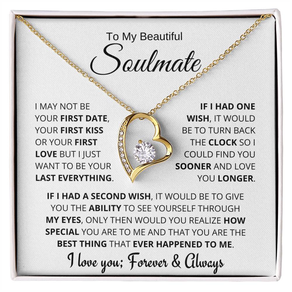 Beautiful Soulmate Gift, My Last Everything Forever Love Necklace