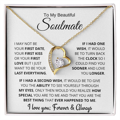 Beautiful Soulmate Gift, My Last Everything Forever Love Necklace
