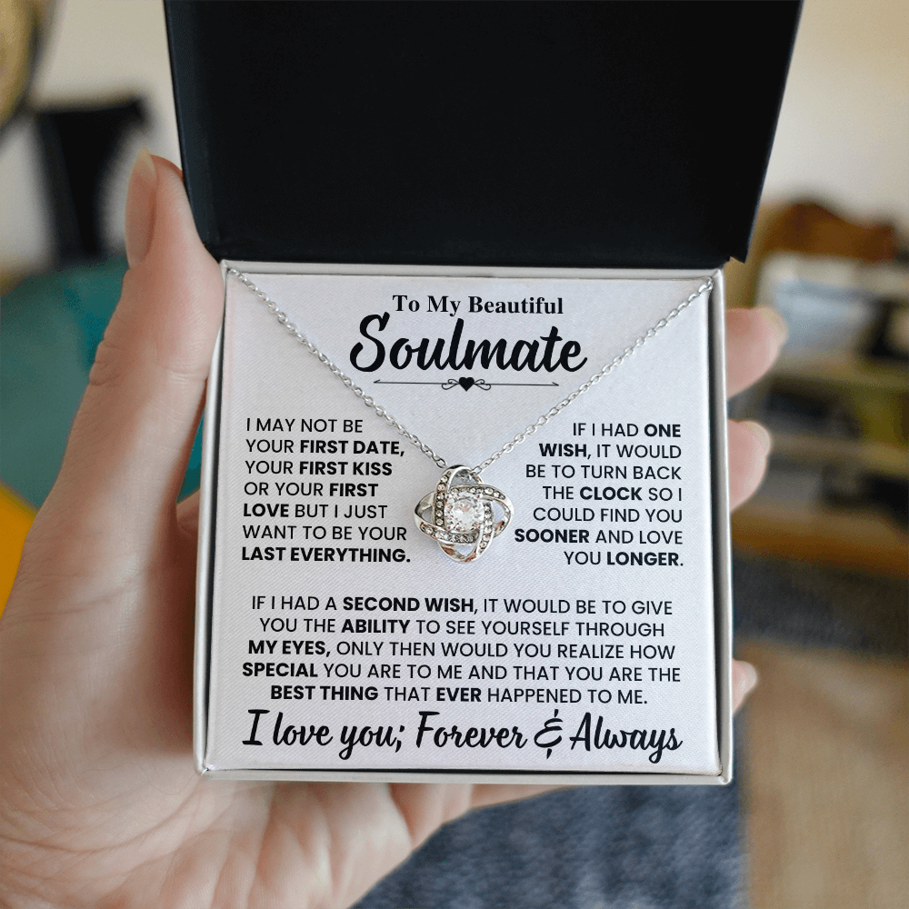 Beautiful Soulmate Gift Set, "My Last Everything", Knot Necklace