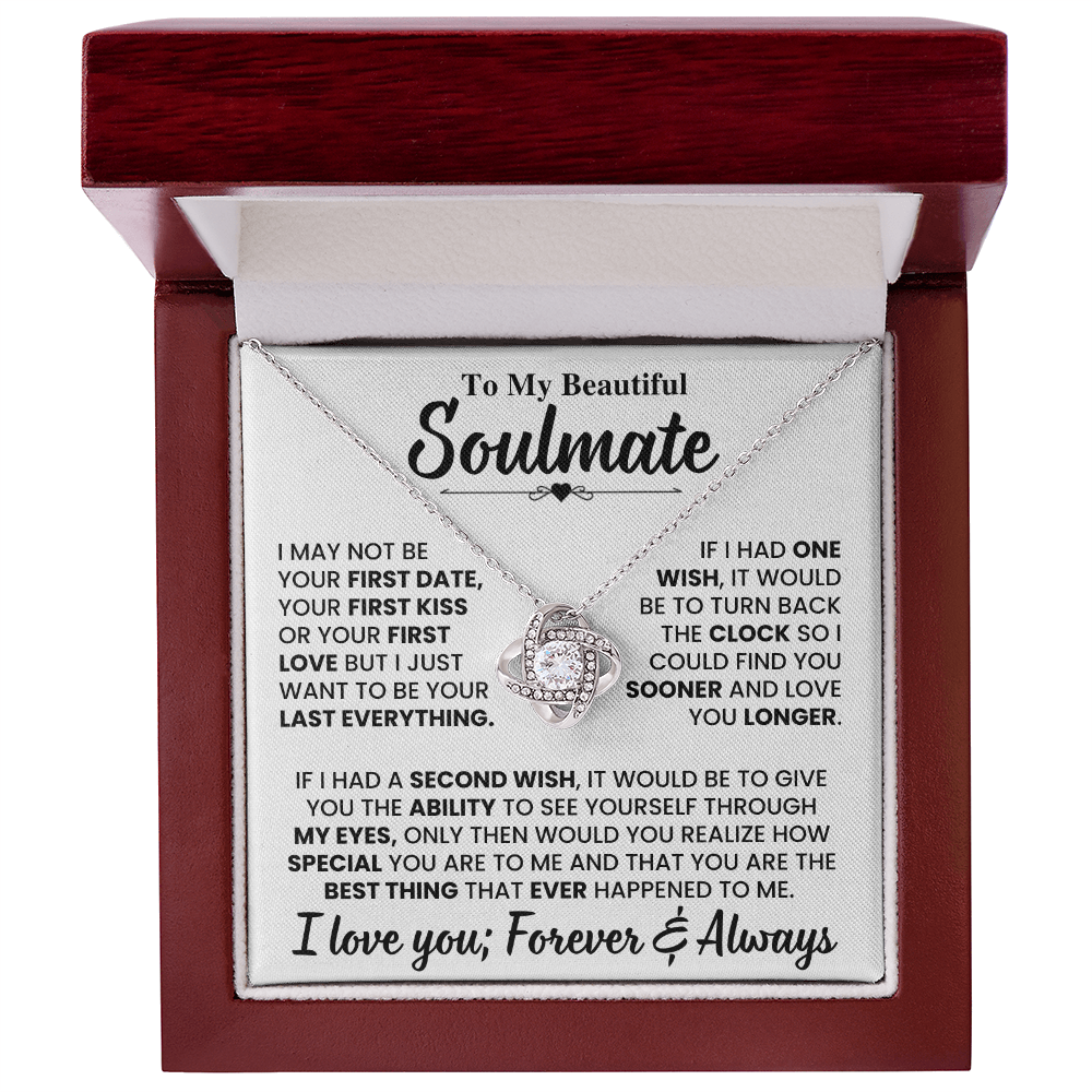 Beautiful Soulmate Gift Set, "My Last Everything", Knot Necklace