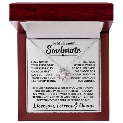 Beautiful Soulmate Gift Set, "My Last Everything", Knot Necklace