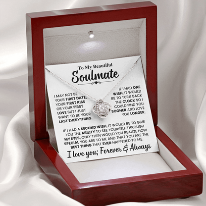 Beautiful Soulmate Gift Set, "My Last Everything", Knot Necklace