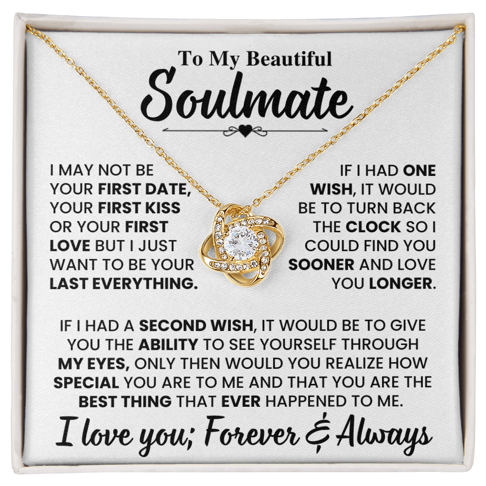Beautiful Soulmate Gift Set, "My Last Everything", Knot Necklace