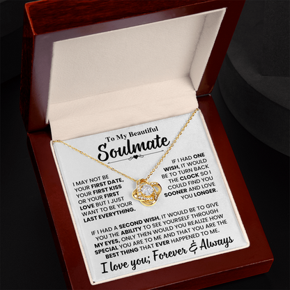 Beautiful Soulmate Gift Set, "My Last Everything", Knot Necklace