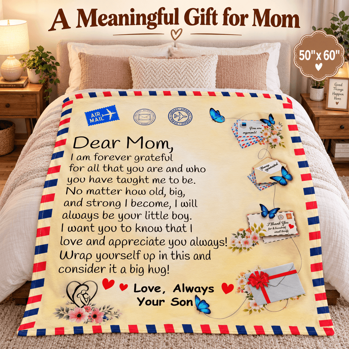 A personalized fleece blanket with a cream background, printed with a heartfelt letter to Mom, decorated with red and blue striped borders, butterflies, envelopes, and hearts. The blanket is displayed on a bed in a cozy bedroom setting, with promotional text overlays at the top.