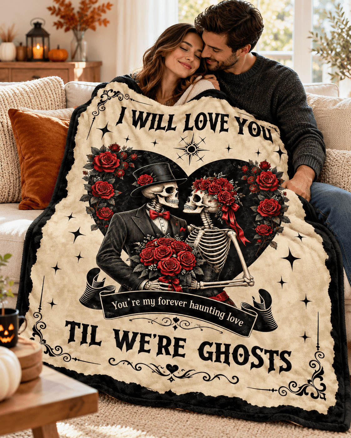 I Will Love You ’Til We’re Ghosts Halloween Blanket – Skeleton Couple Gothic Romance Blanket – 60"x80"