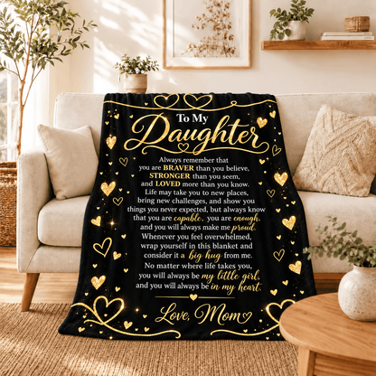 To My Daughter Blanket From Mom – A Hug She Can Keep Close – 50x60