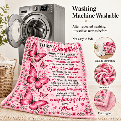 To My Daughter – A Little Piece of Mom’s Heart – Butterfly Blanket Gift 50x60 and 60x80