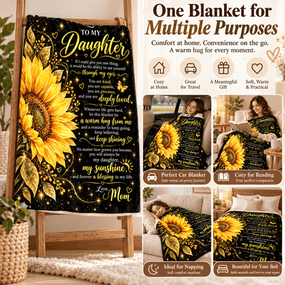 To My Daughter Blanket From Mom – Stronger Than You Know – Golden Sunflower Design