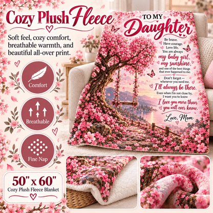 To My Daughter Blanket From Mom – My Baby Girl, My Sunshine – Pink Blossom Tree Cozy Fleece Gift