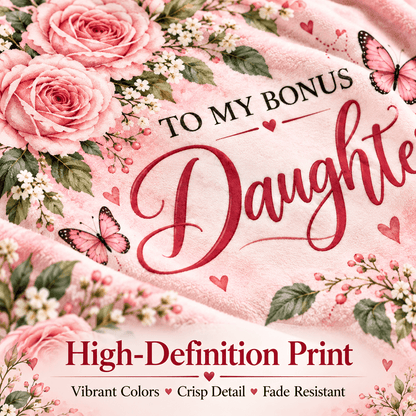 Custom Cat 50 x 60 To My Bonus Daughter Blanket – Life Gave Me the Gift of You – Pink Rose & Butterfly Cozy Fleece Gift