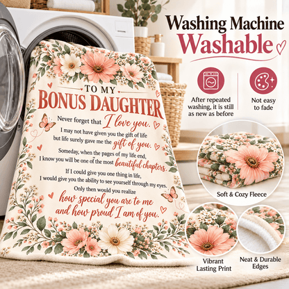 To My Bonus Daughter Blanket – Life Gave Me the Gift of You – Beautiful Chapters Floral Cozy Fleece Gift
