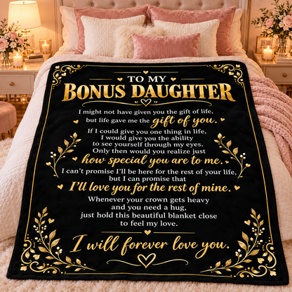 To My Bonus Daughter Blanket – Life Gave Me the Gift of You – Black & Gold Cozy Fleece Gift