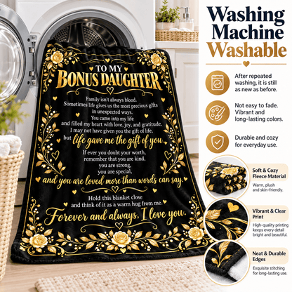 To My Bonus Daughter Blanket – Life Gave Me the Gift of You – Black & Gold Rose Cozy Fleece Gift