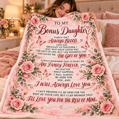 To My Bonus Daughter Blanket – Life Gave Me the Gift of You – Pink Rose & Butterfly Cozy Fleece Gift