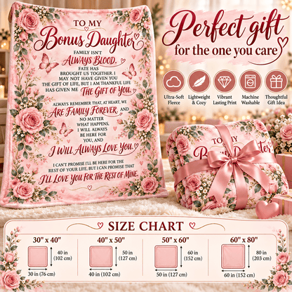 To My Bonus Daughter Blanket – Life Gave Me the Gift of You – Pink Rose & Butterfly Cozy Fleece Gift