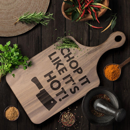 Chop it Like It's HOT! - Charming Family Gift