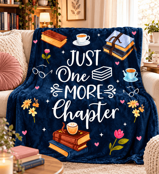 Just One More Chapter Book Lover Blanket – Cozy Reading Gift for Women & Daughters – 50" × 60"