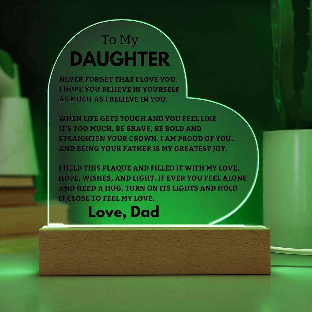 Daughter Gift- LED Heart Acrylic Plaque- From Dad - Charming Family Gift