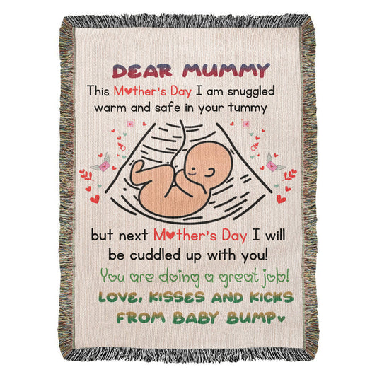 Dear Mummy - Love, Kisses and Kicks from Baby Bump - Heirloom Woven Blanket