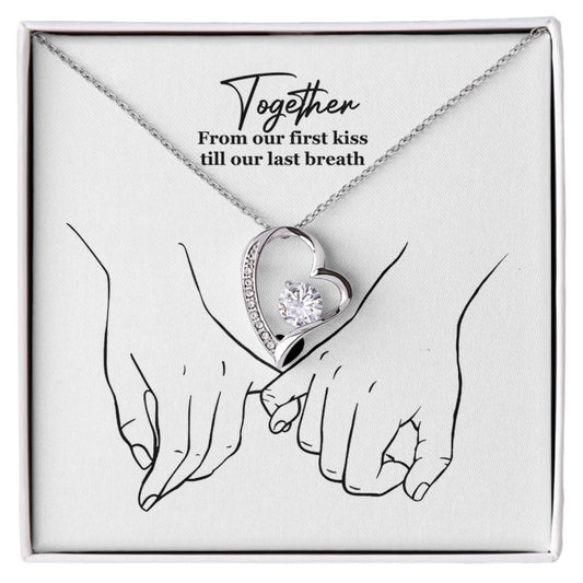 From Our First Kiss Till Our Last Breath – Forever Love Necklace