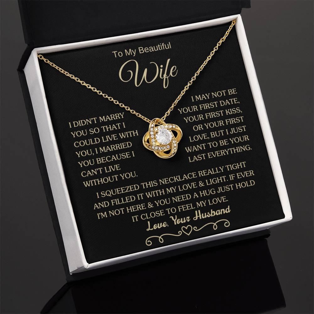 Gift for Wife "I Can't Live Without You" Gold Knot Necklace - Charming Family Gift