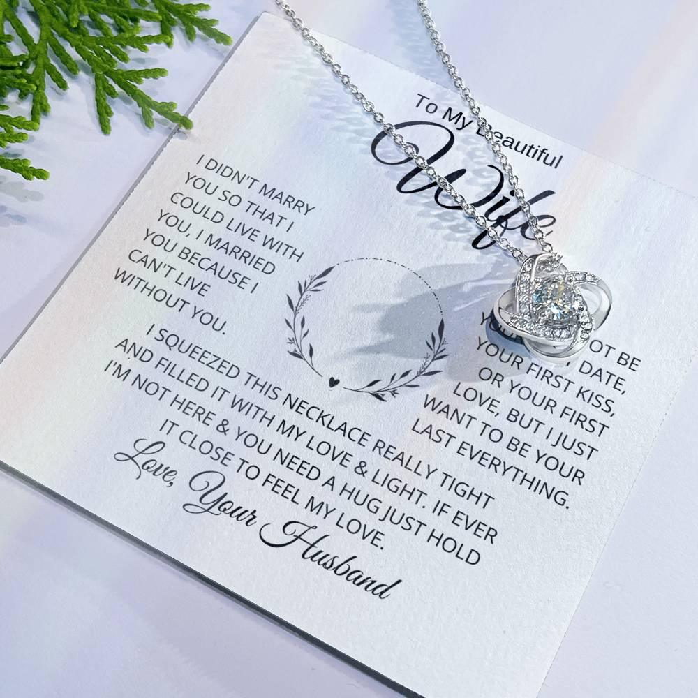 Gift for Wife "I Can't Live Without You" Knot Necklace - Charming Family Gift