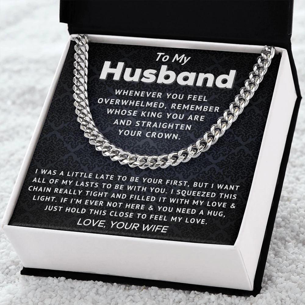 Husband - Straighten Your Crown - Cuban Link Chain - Charming Family Gift