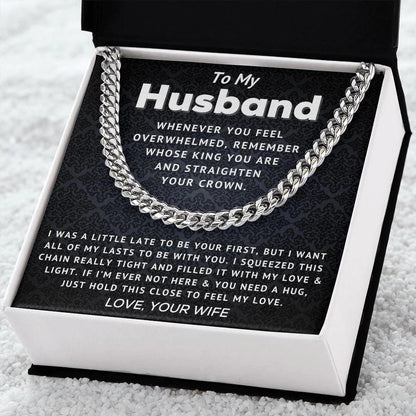 Husband - Straighten Your Crown - Cuban Link Chain - Charming Family Gift
