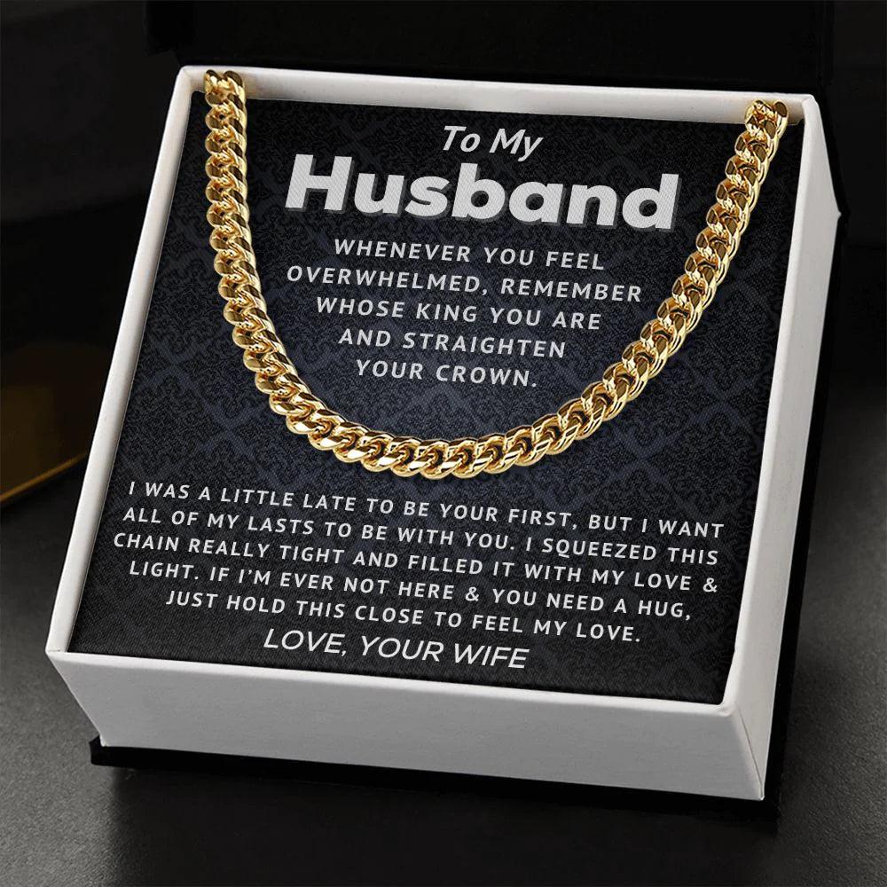 Husband - Straighten Your Crown - Cuban Link Chain - Charming Family Gift