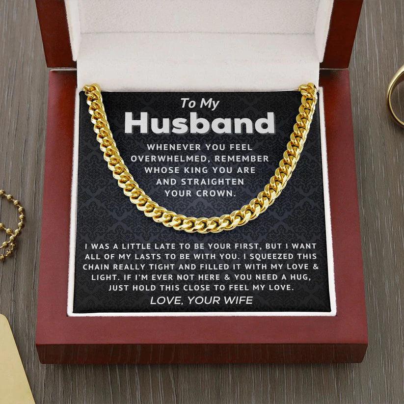 Husband - Straighten Your Crown - Cuban Link Chain - Charming Family Gift