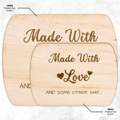 Made with Love and Some other Shit - Charming Family Gift