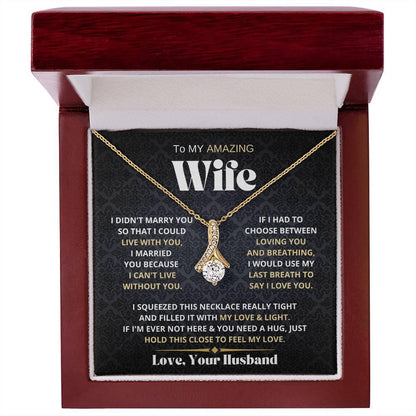 [Almost Sold Out] My Amazing Wife Necklace - I Couldn't Live Without You - Charming Family Gift
