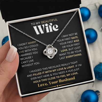 My Beautiful Wife Necklace - I Couldn't Live Without You