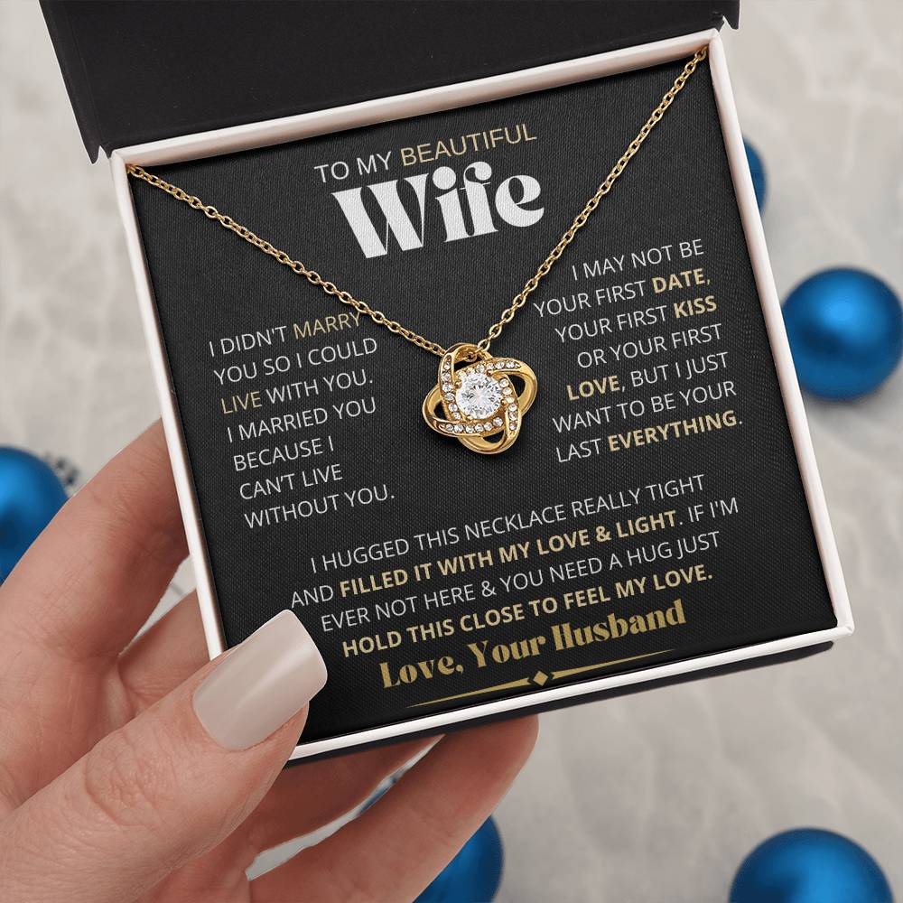 My Beautiful Wife Necklace - I Couldn't Live Without You