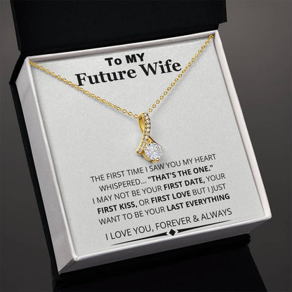 My Heart Whispered "That's the One"; Future Wife Gift - Charming Family Gift