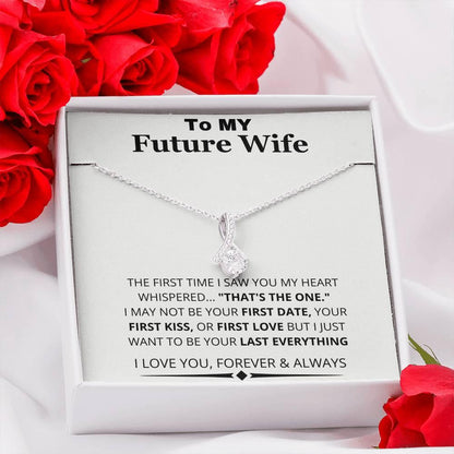 My Heart Whispered "That's the One"; Future Wife Gift - Charming Family Gift